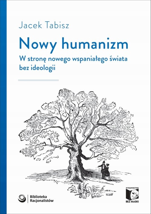 

Jacek Tabisz Nowy humanizm