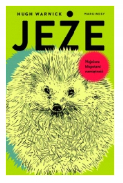 JEŻE NAJEŻONA KŁOPOTAMI NAMIĘNOŚĆ WARWICK NOWA