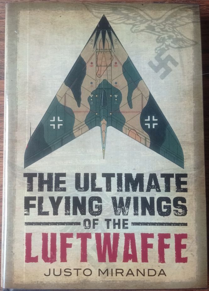 The Ultimate Flying Wings of the Luftwaffe J. Miranda Polecam!!