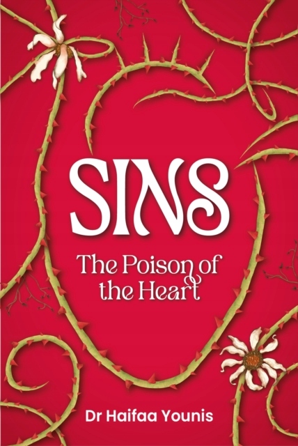 Sins: Poison of the Heart DR. HAIFAA YOUNIS