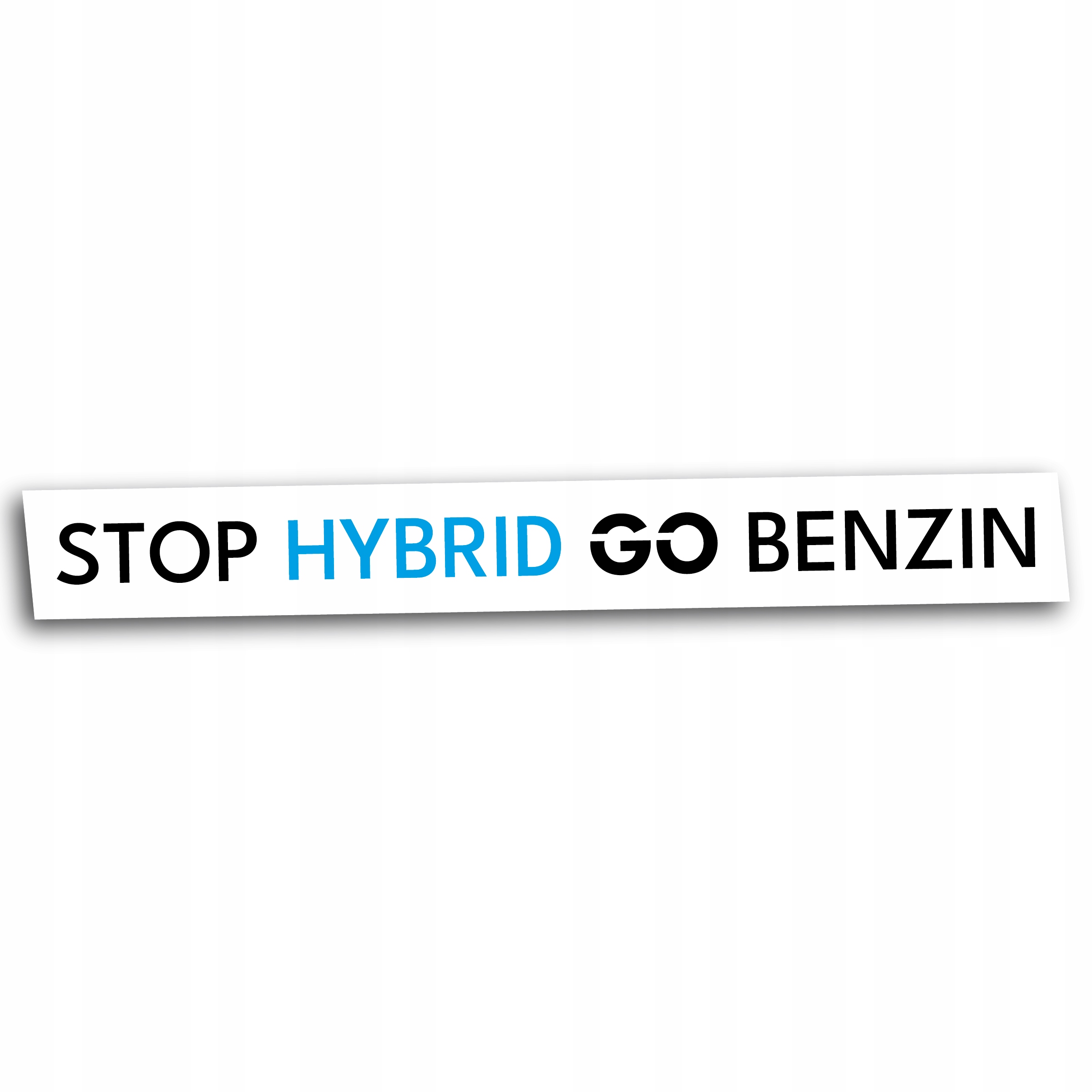Naklejka Stop Hybrid Go Benzin Na Samochód Auto 40x2,5 cm