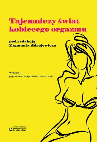 

Tajemniczy Świat Kobiecego Orgazmu