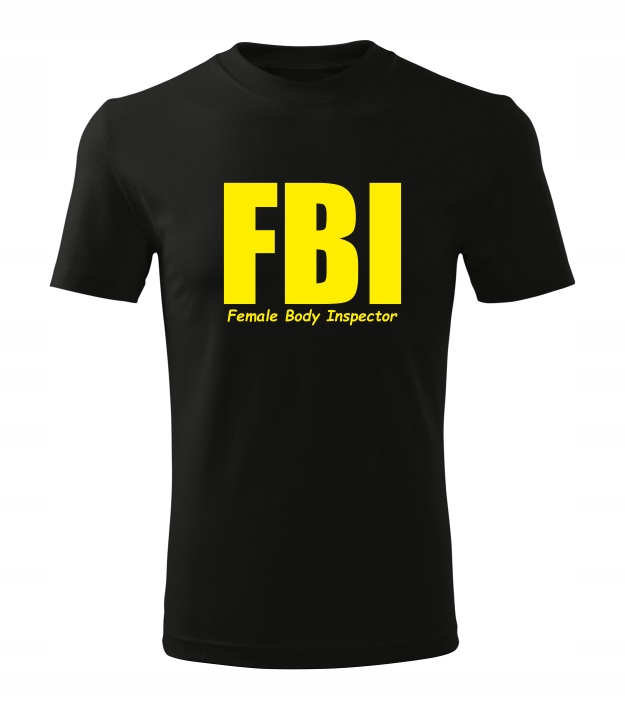 

Koszulka T-shirt Fbi Femal Body Inspector