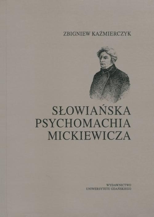 SŁOWIAŃSKA PSYCHOMACHIA MICKIEWICZA ZBIGN.. EBOOK