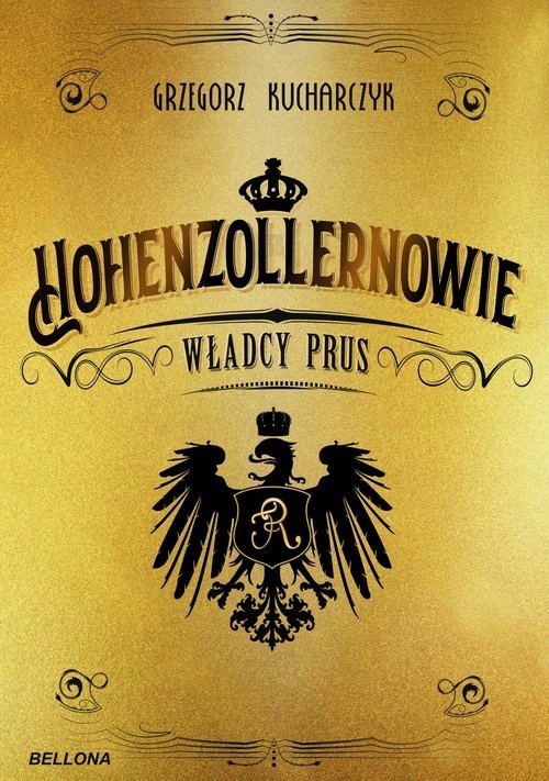 

Hohenzollernowie. Władcy Prus