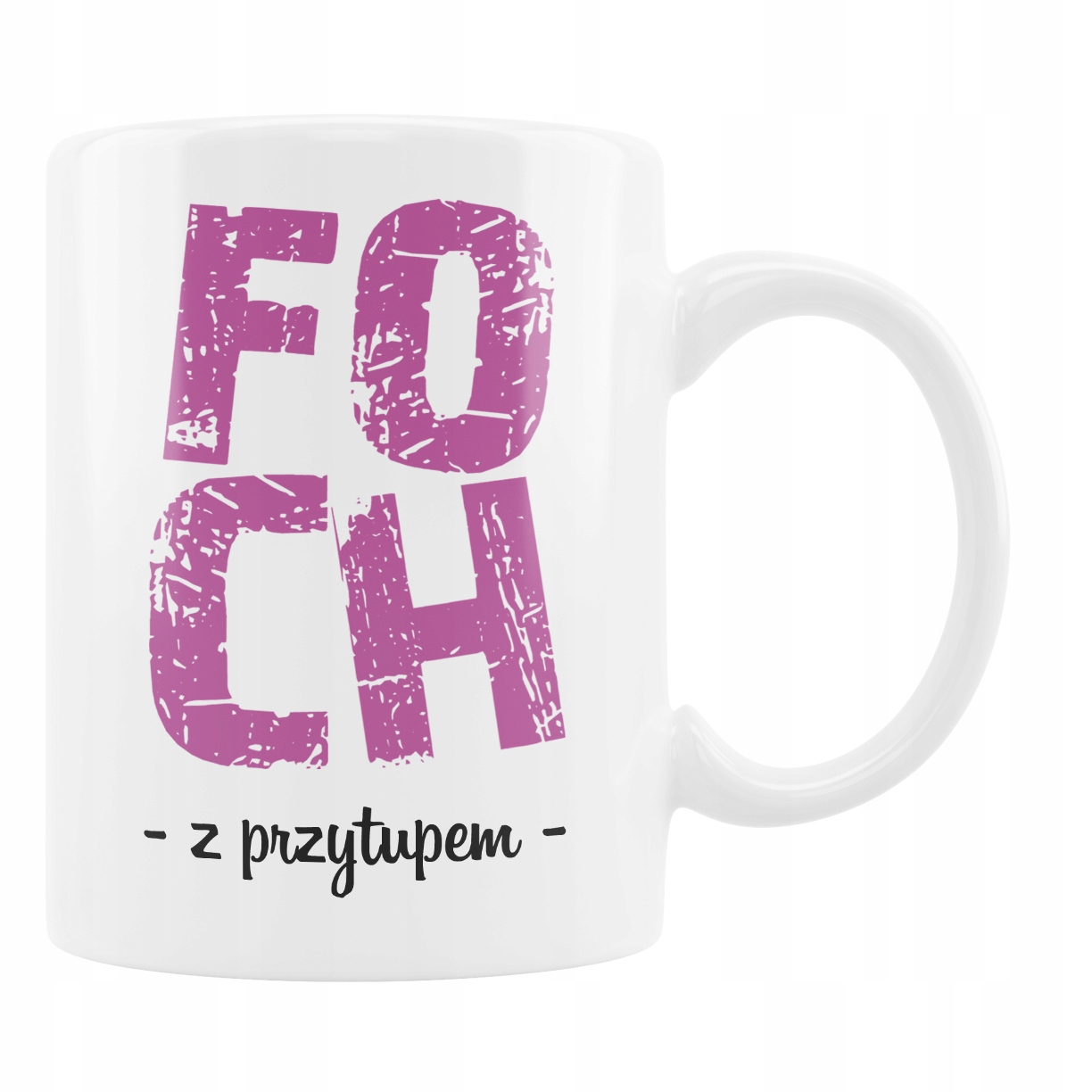 

Kubek Śmieszny Foch Z Przytupem Dla Niej