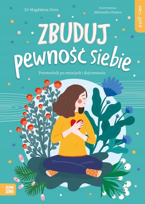 Zbuduj Pewność Siebie. Self - Care