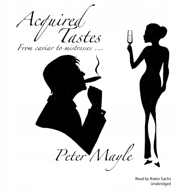 Acquired Tastes - Mayle, Peter AUDIOBOOK