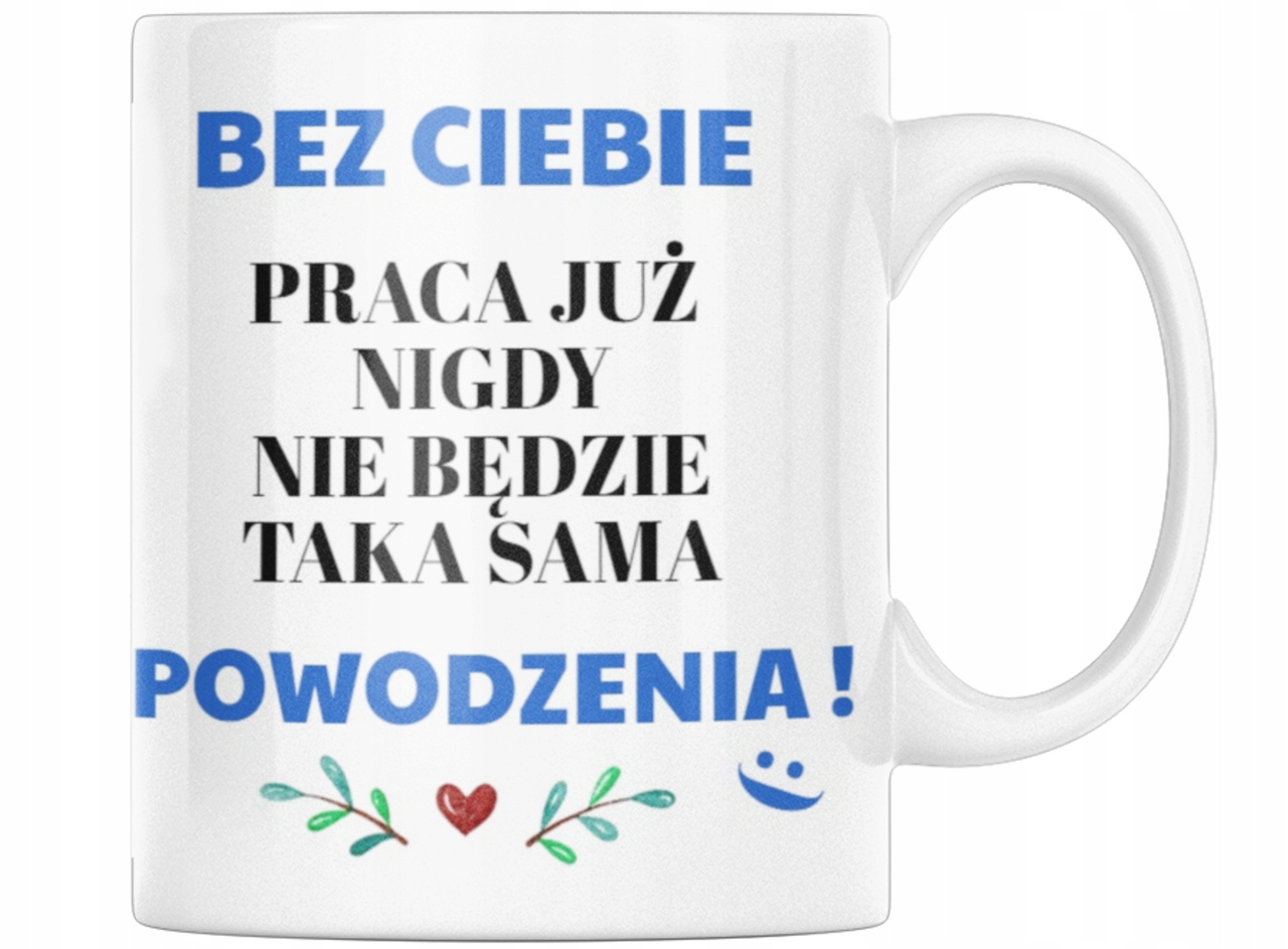 KUBEK PREZENT UPOMINEK ODEJŚCIE ZMIANA PRACY
