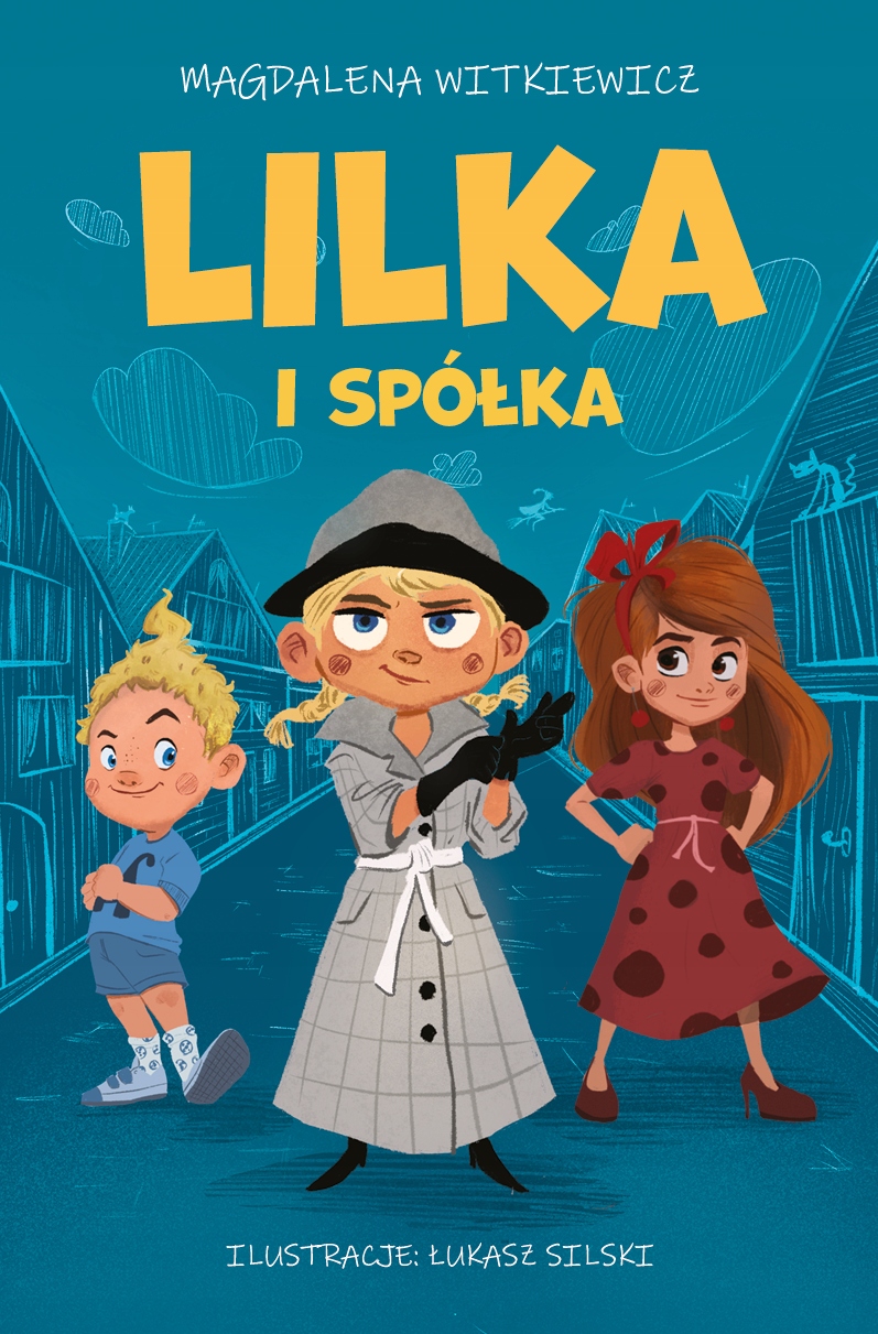 

Lilka i spółka Magdalena Witkiewicz