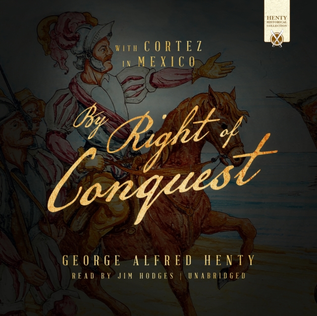 By Right of Conquest - Henty, George Alfred