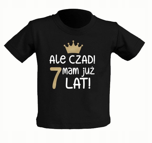 

Koszulka czarna Ale Czad Mam już 7 Lat 7-8 lat