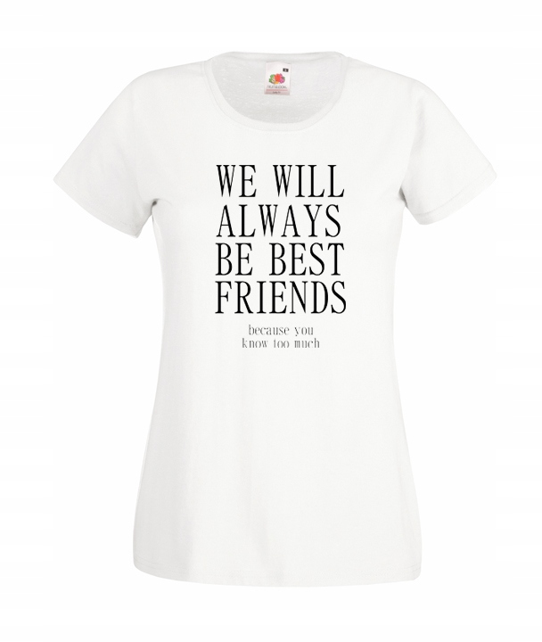 

XXL Koszulka Damska Przyjaźń You Know Too Much