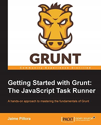 Pillora, Jaime Getting Started With Grunt: The Javascript Task Runner ...