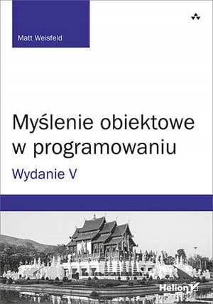 MYŚLENIE OBIEKTOWE W PROGRAMOWANIU WYDANIE V M WEI