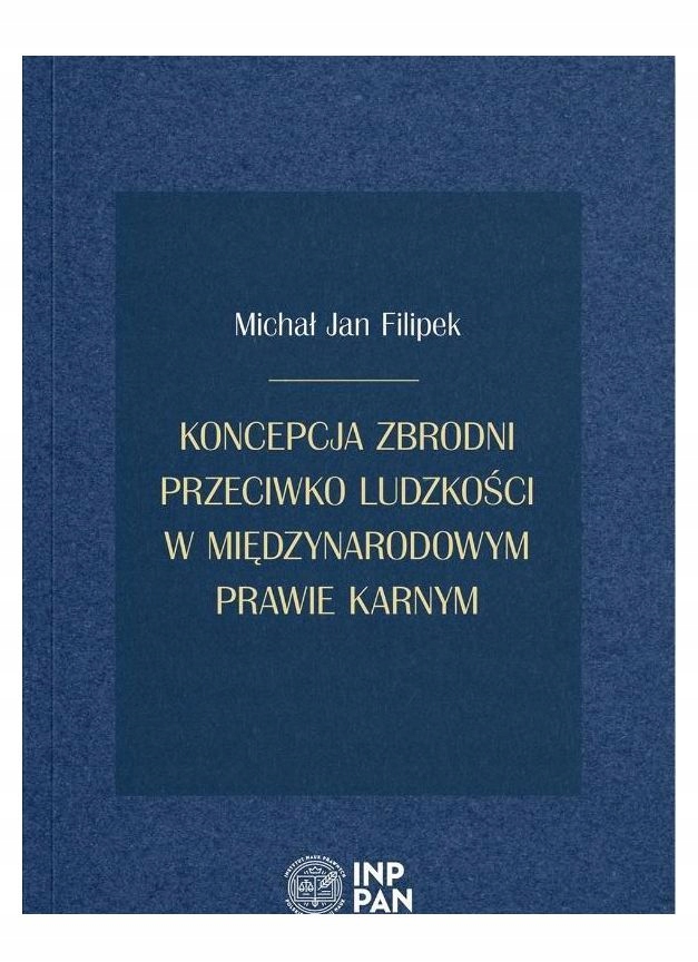 KONCEPCJA ZBRODNI PRZECIWKO LUDZKOŚCI - Michał Jan