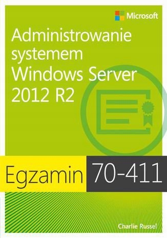 Egzamin 70-411: Administrowanie systemem Windows