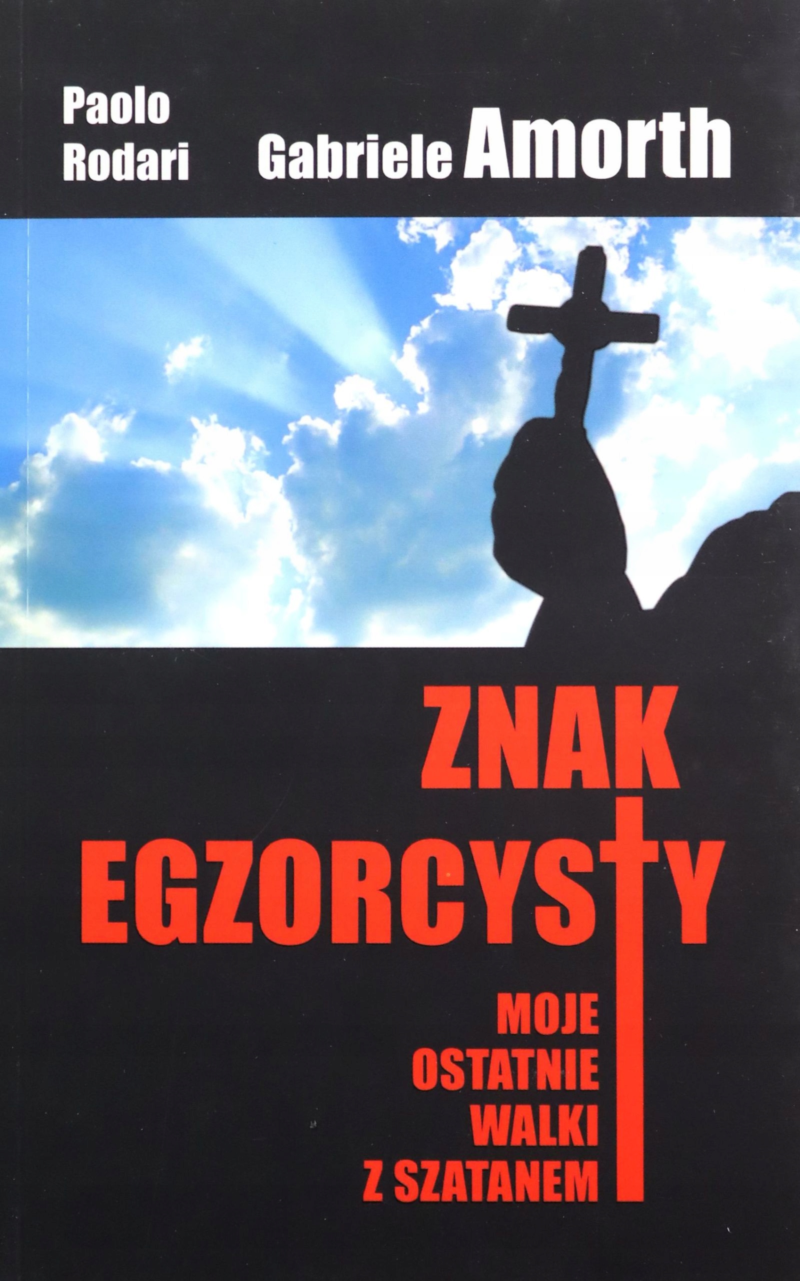 

Znak Egzorcysty. Moje Ostatnie Walki Z Szatanem