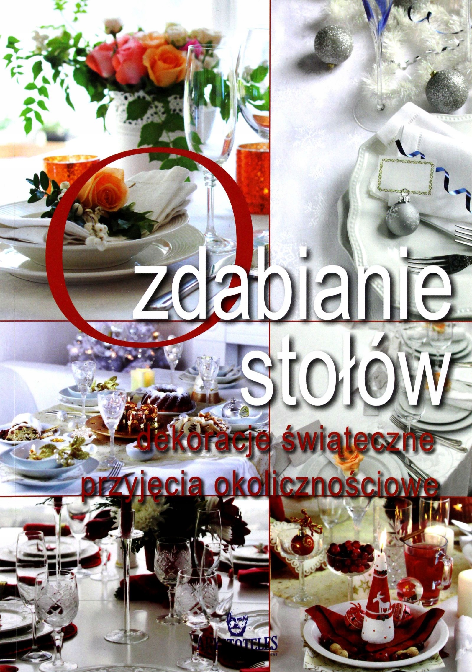 DEKORACJE STOŁÓW, OZDOBY ŚWIĄTECZNE [KSIĄŻKA]