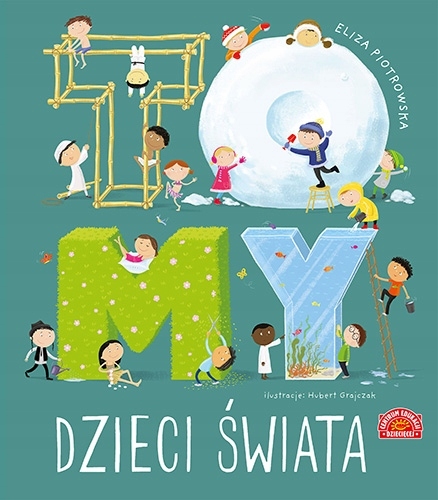 

To my dzieci świata