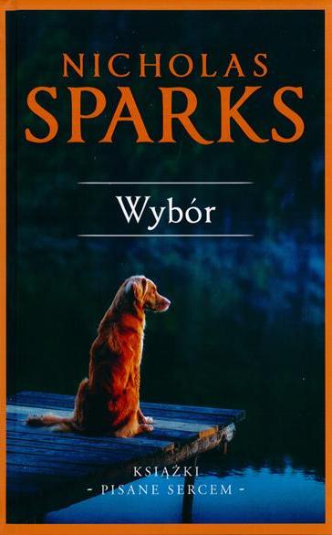 KOLEKCJA NICHOLAS SPARKS nr 13 - WYBÓR