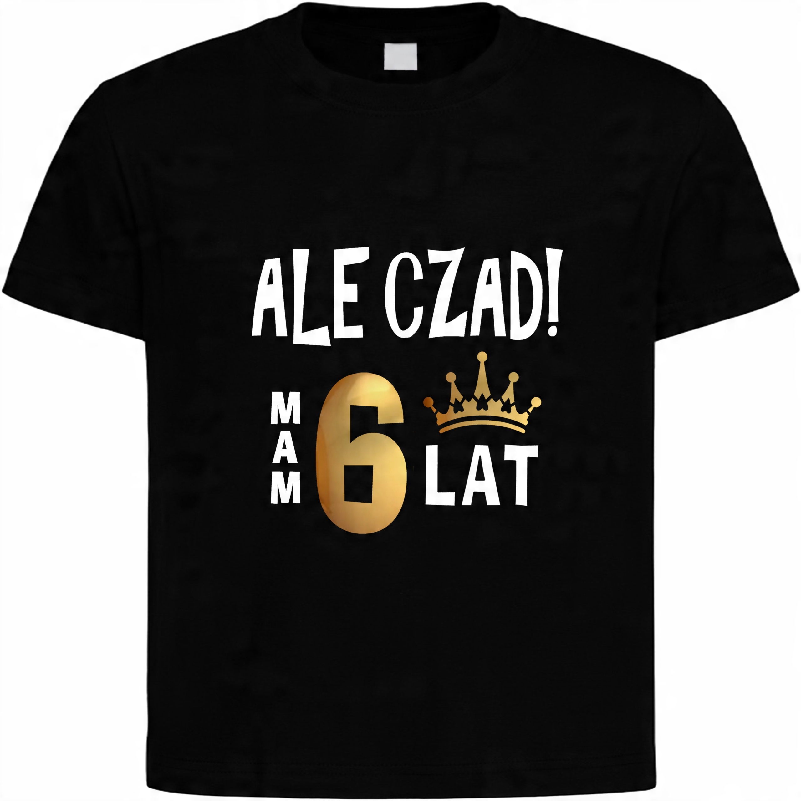 

Koszulka Ale czad mam 6 lat, urodziny r. 128