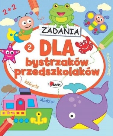 Dla bystrzaków przedszkolaków 2. 80 stron zabaw