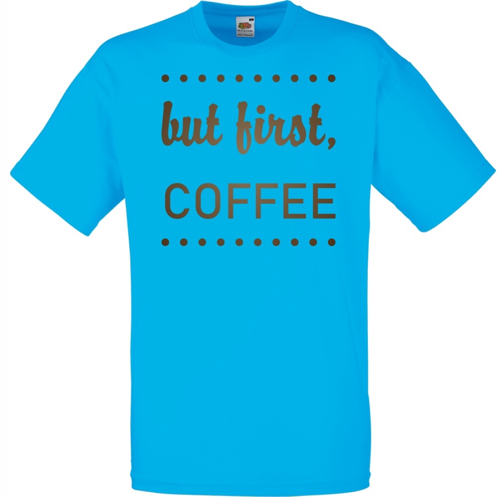 

Koszulka but first coffee kawa XL lazurowa