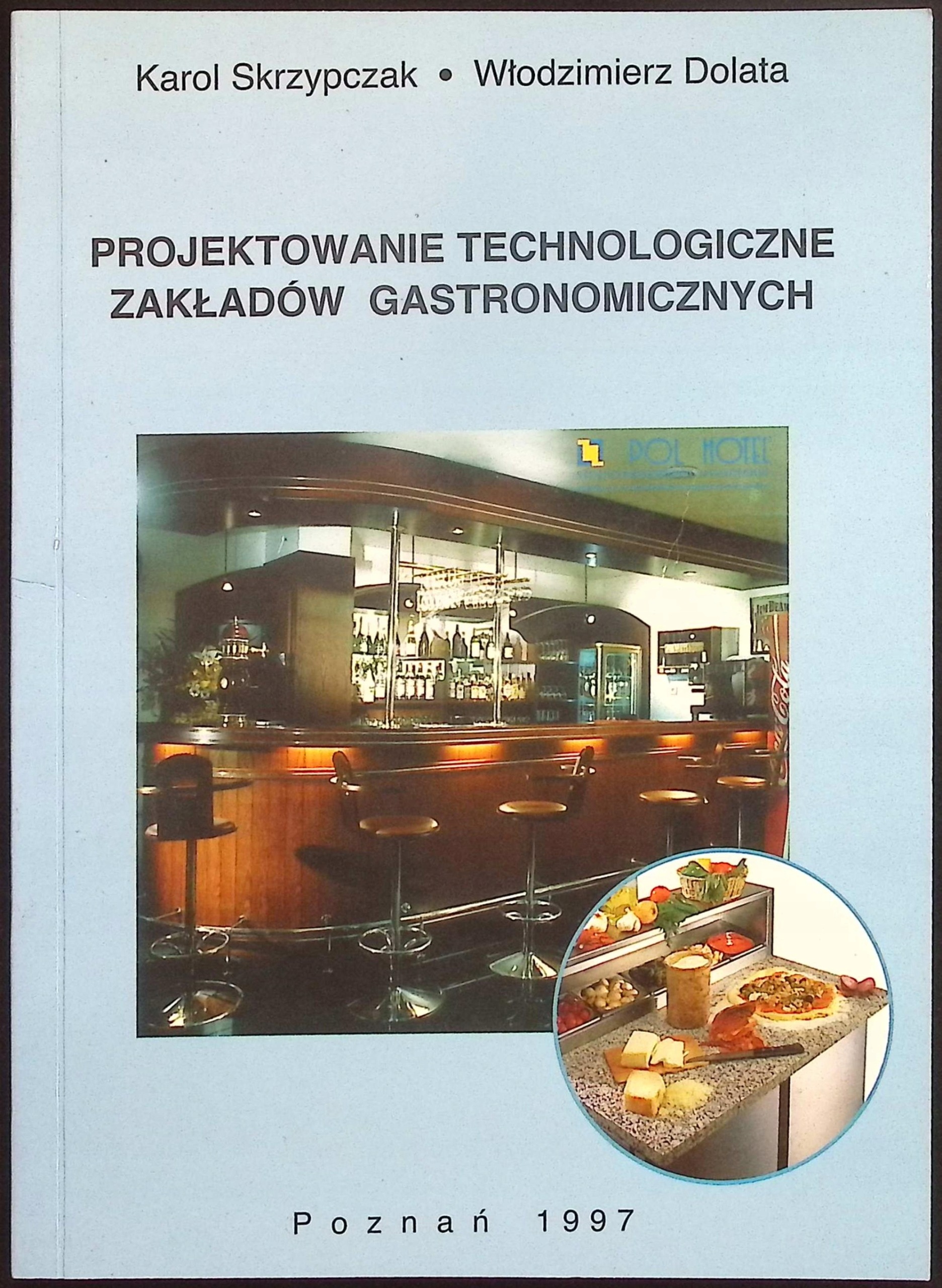 Projektowanie technologiczne zakładów gastronomicznych