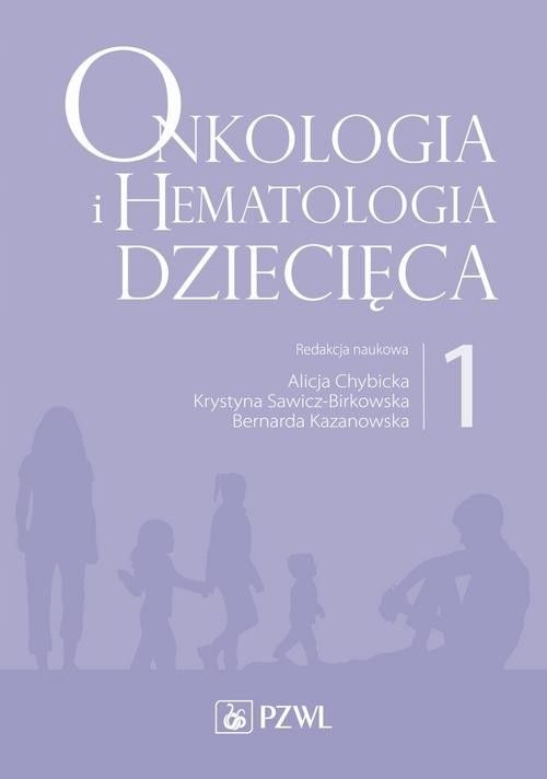 Onkologia I Hematologia Dziecięca Tom 1 Nowe WYD.2-Zdjęcie-0