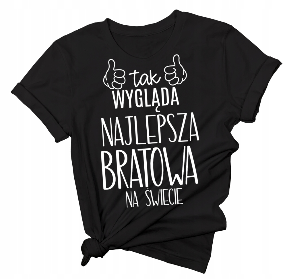 

Koszulka dla bratowej prezent dla żony brata S/m