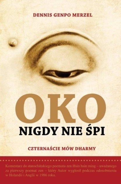 Dennis Genpo Merzel - Oko nigdy nie śpi