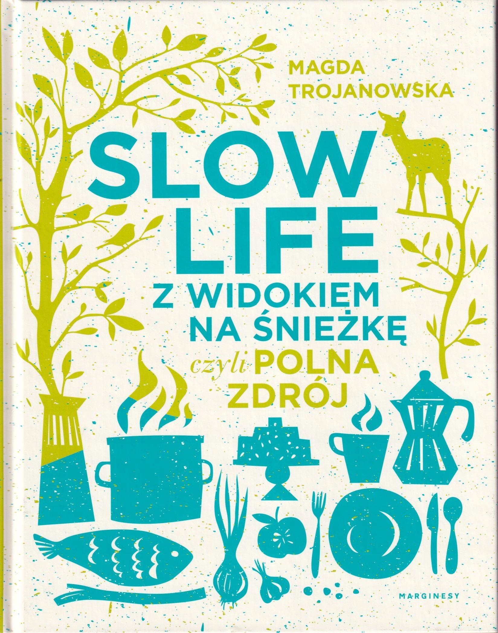 

Slow Life z widokiem na Śnieżkę czyli Polna Zdrój