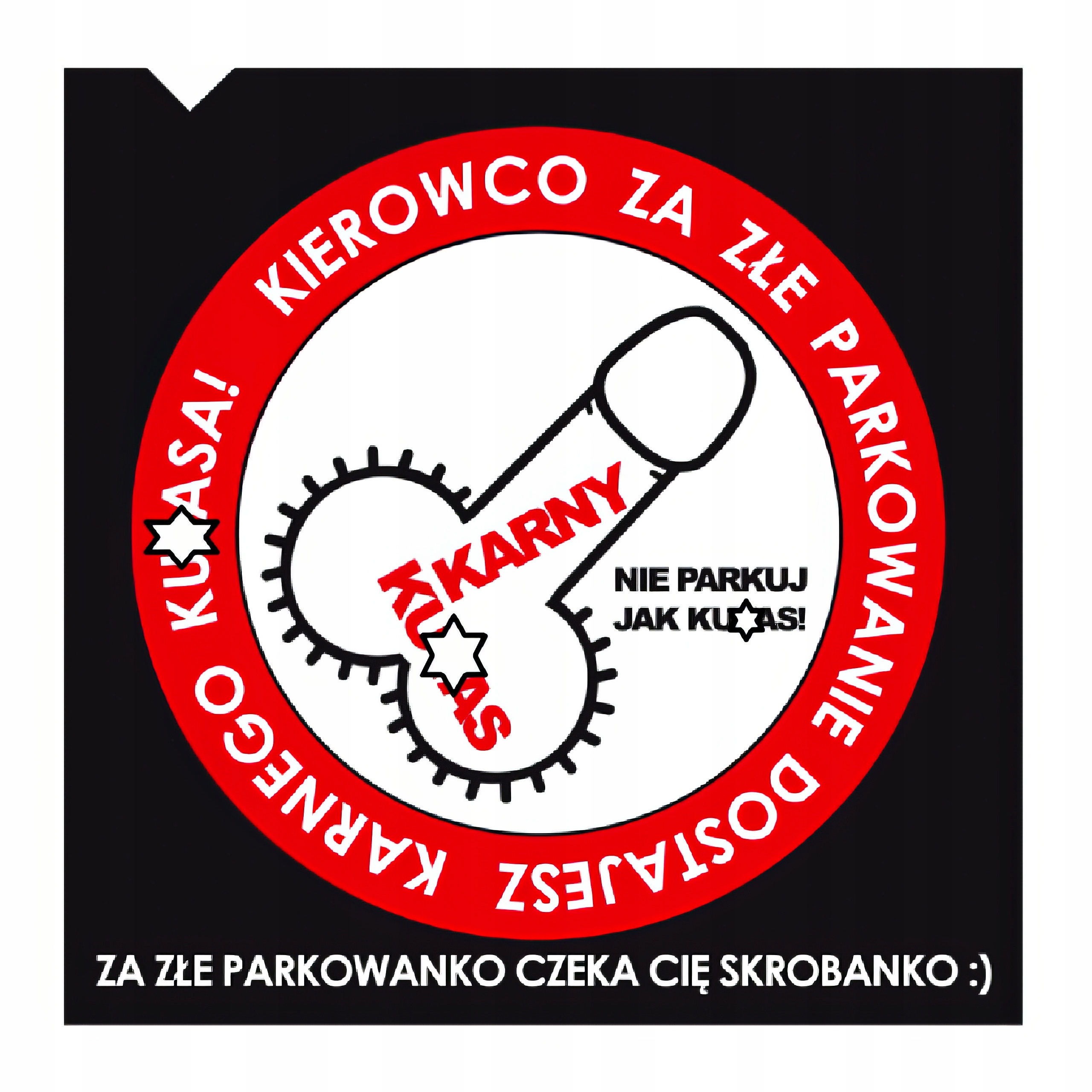 500x Karne Naklejki Etykiety Za Złe Parkowanie Kary Ku*as Śmieszny Zestaw