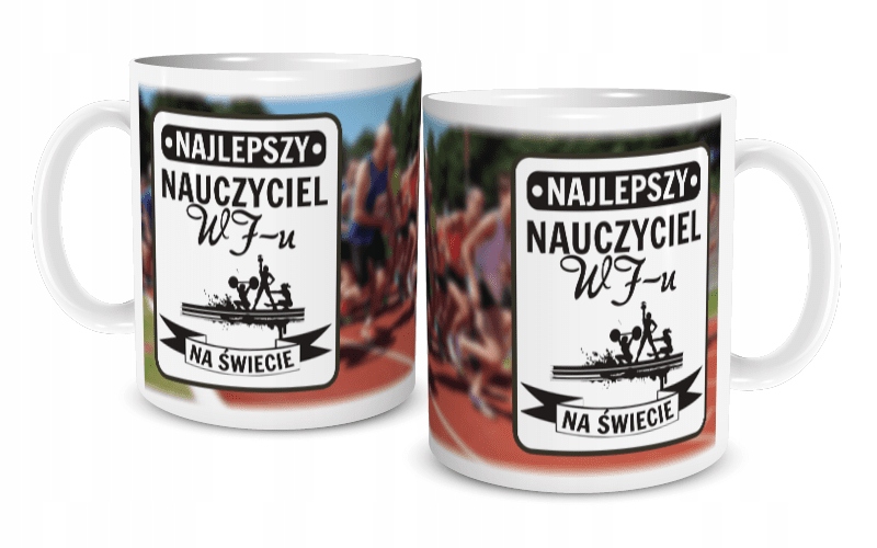 

Kubek dla najlepszego Nauczyciela WF-u