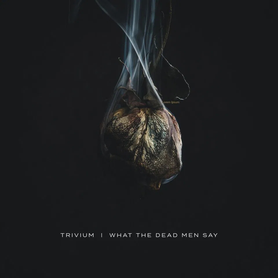 Trivium: What the Dead Men Say CD