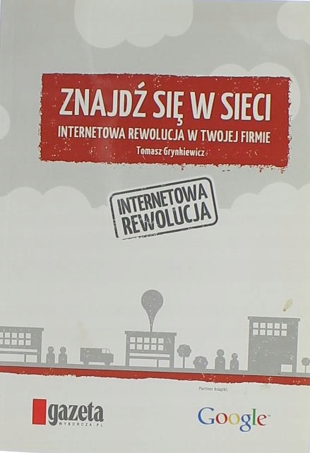 ZNAJDŹ SIĘ W SIECI - TOMASZ GRYNKIEWICZ
