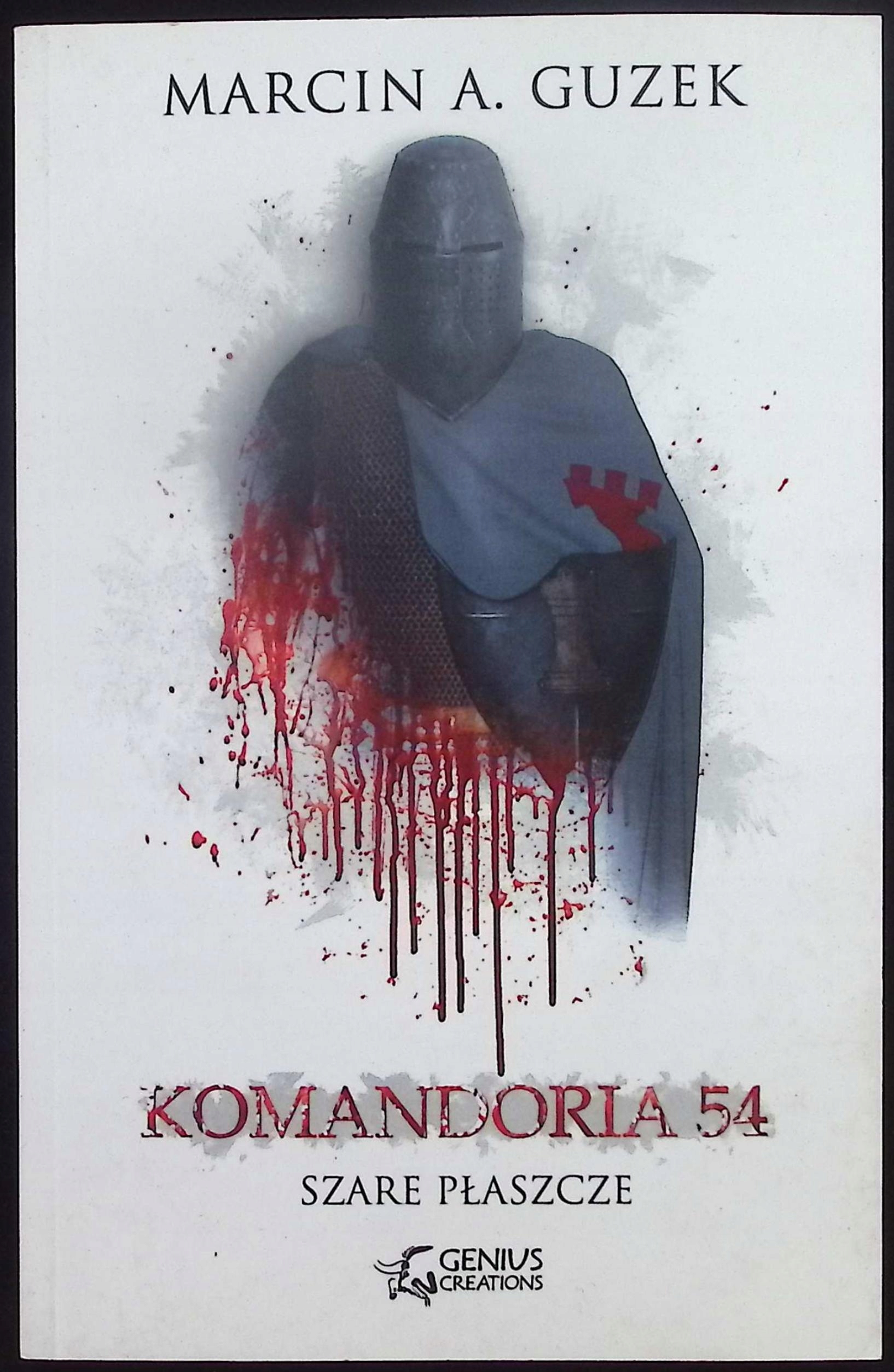 Szare Płaszcze Komandoria 54 Marcin A. Guzek
