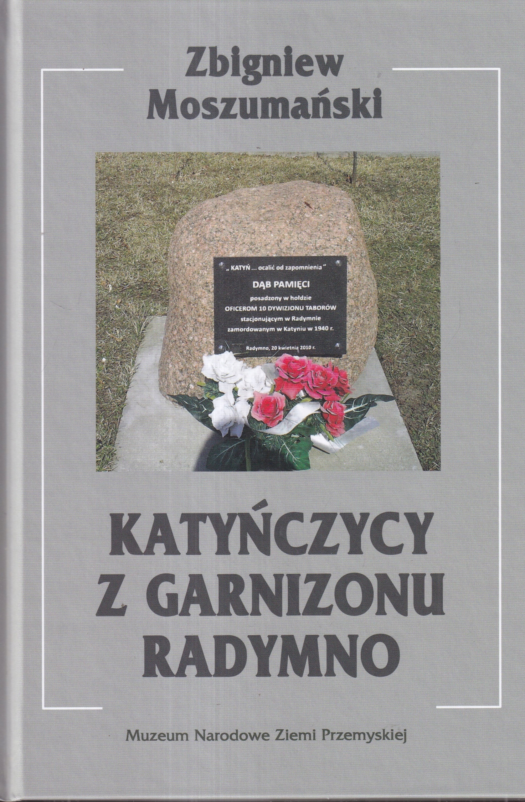 Katyňci z Garnizony Radymno Katyń Garnizon Divize kolejových vozidel