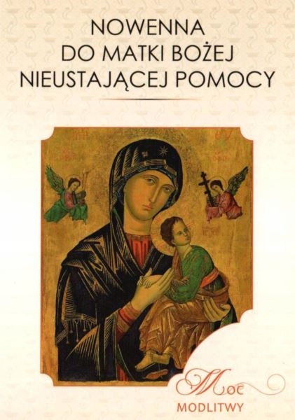 

Nowenna do Matki Bożej Nieustającej Pomocy