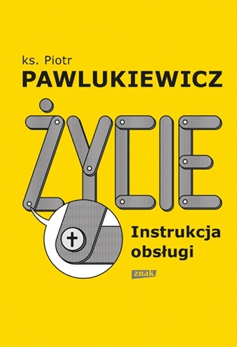 

Życie. Instrukcja obsługi (2022) Piotr Pawluki