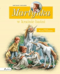 

Martynka w krainie baśni Gibert Delahaye
