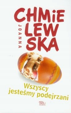 Wszyscy jesteśmy podejrzani Joanna Chmielewska N