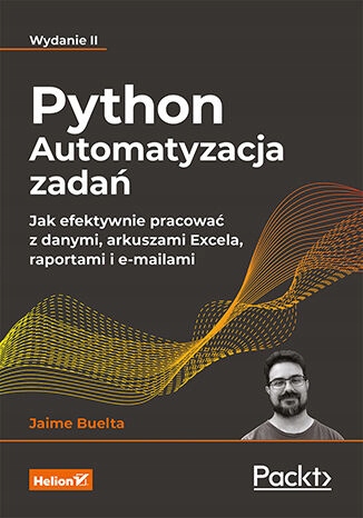 Python. Automatyzacja zadań. Jak efektywnie
