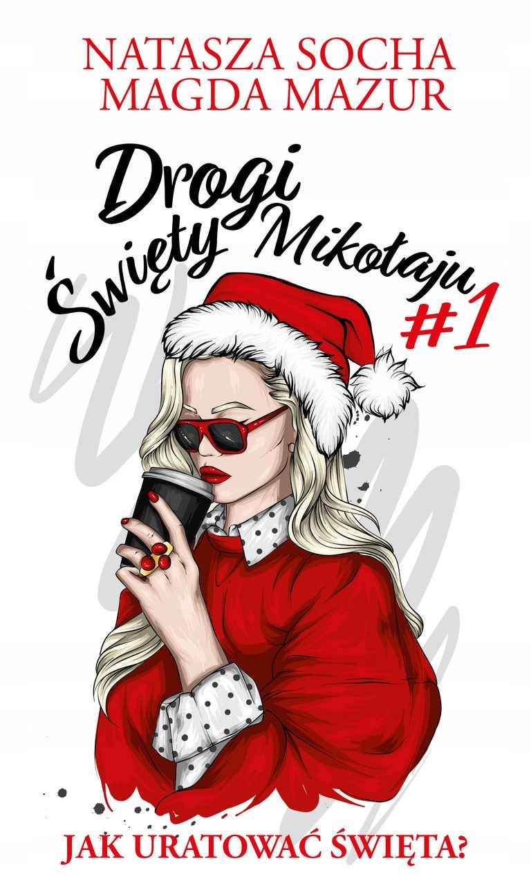 Drogi święty Mikołaju. Jak uratować ...? N. Socha