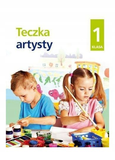 PLASTYKA SZKOŁA PODSTAWOWA 1 TECZKA ARTYSTY. - Elżbieta Kacprzak, Anna Ładz
