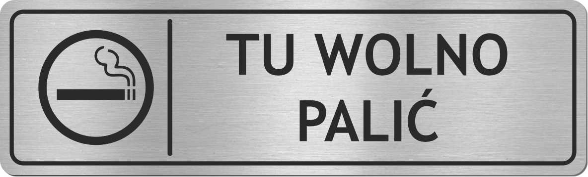 

Tabliczka Tu Wolno Palić Stal Nierdzewna