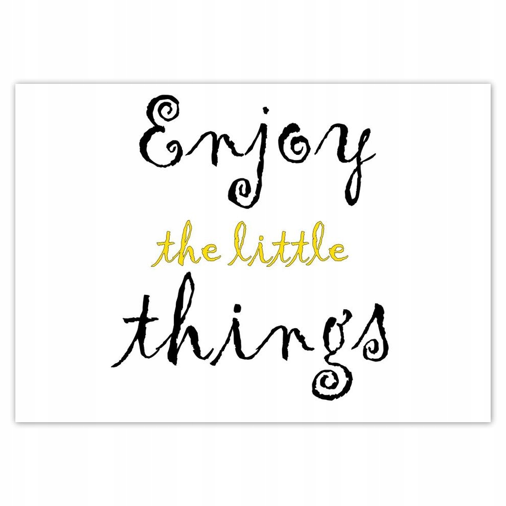 

Naklejki 70x50 Enjoy the little things