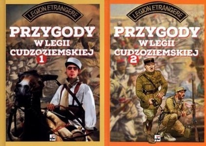 Przygody w Legii Cudzoziemskiej 1 Opracowanie Zbiorowe
