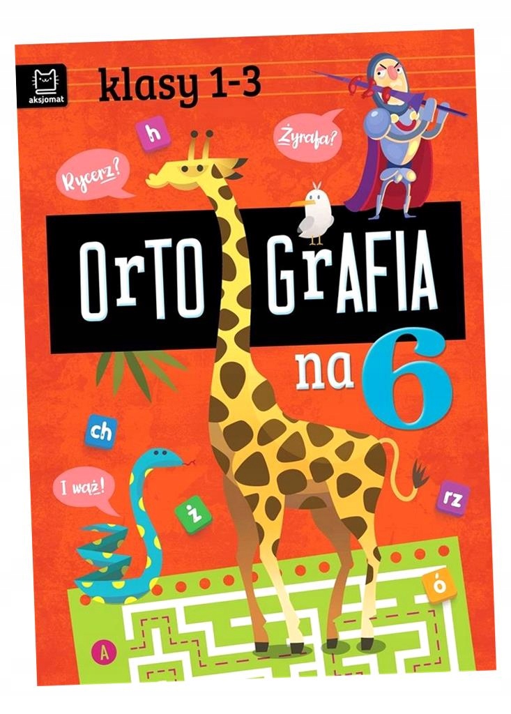 ORTOGRAFIA NA 6. KLASY 1-3 BOGUSŁAW MICHALEC